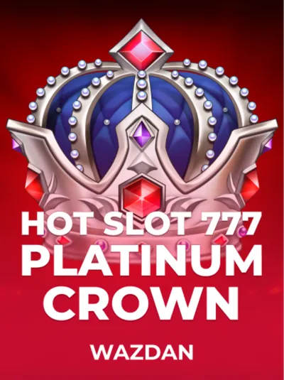 Hot Slot 777 Platinum Crown